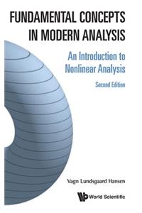 Fundamental Concepts In Modern Analysis: An Introduction To Nonlinear Analysis
