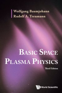 Basic Space Plasma Physics (Third Edition)