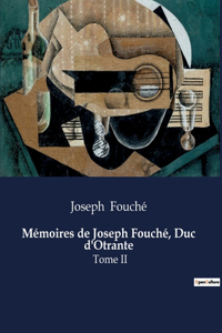 Mémoires de Joseph Fouché, Duc d'Otrante