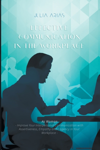 Effective Communication in the Workplace
