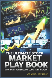 The Ultimate Stock Market Playbook
