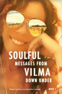 Soulful Messages from Vilma Down Under