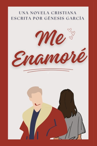 Me Enamoré