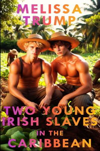 Two Young Irish Slaves in the Caribbean