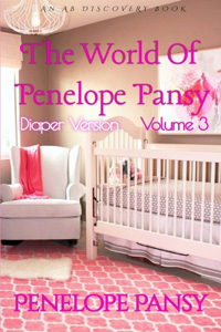 The World Of Penelope Pansy Vol 3 (Diaper Version)