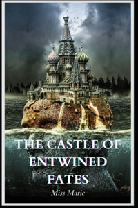 The castle of entwined fates