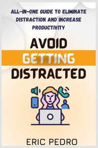 Avoid Getting Distracted