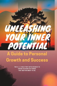 unleashing your inner potential