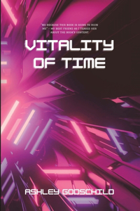 Vitality of Time