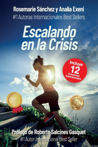 Escalando en la crisis