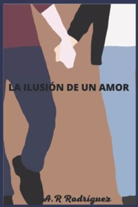 ilusión de un amor