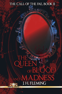 Queen of Blood and Madness