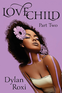 Love Child - Part Two
