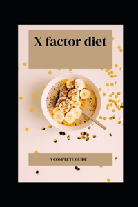 X factor diet