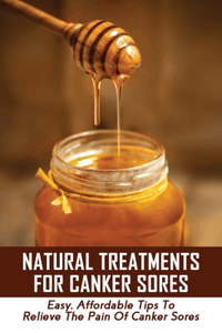 Natural Treatments For Canker Sores