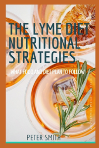 The Lyme Diet Nutritional Strategies