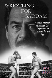 Wrestling For Saddam