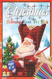 Christmas Coloring Book for Kids Ages 8-12
