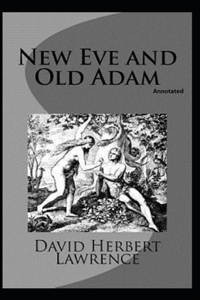 New Eve and Old Adam (Annotated)