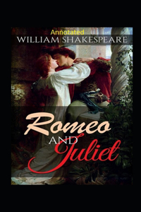 Romeo and Juliet Annotated