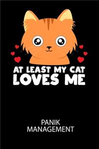 AT LEAST MY CAT LOVES ME - Panik Management