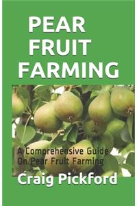 Pear Fruit Farming