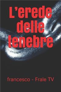 L'erede delle tenebre