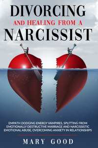 Divorcing and Healing from a Narcissist