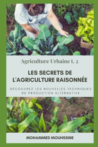 Les Secrets De L'Agriculture Raisonnée