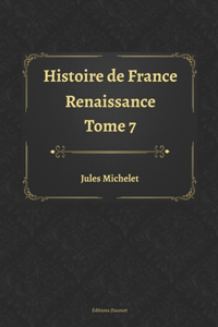 Histoire de France Tome 7