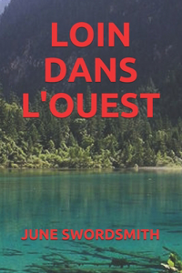 Loin Dans l'Ouest