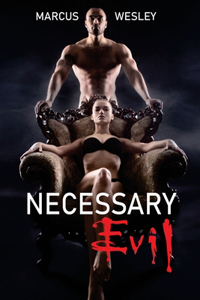 Necessary Evil