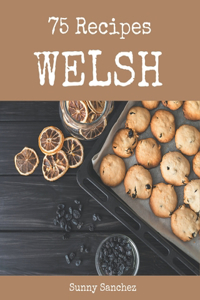 75 Welsh Recipes