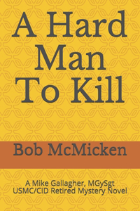 A Hard Man To Kill
