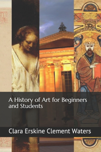 A History of Art for Beginners and Students