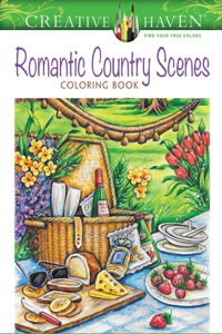 Creative Haven Romantic Country Scenes Coloring Book