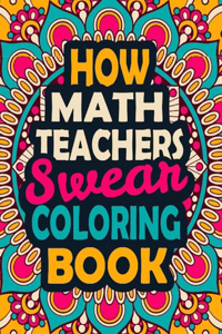 How Math Teachers Swear Coloring Book