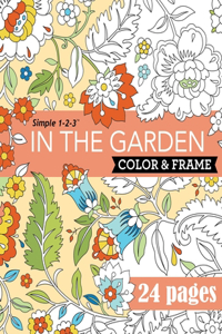 In the Garden Color & Frame