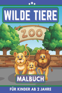 Wilde Tiere Malbuch für Kinder Ab 2 Jahre