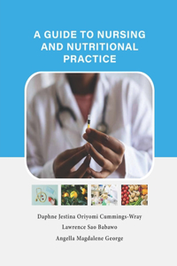 Guide To Nursing And Nutritional Practice