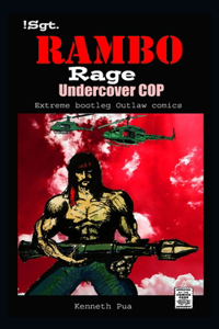 !Sgt. Rambo RAGE Undercover COP