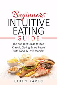 Beginners Intuitive Eating Guide