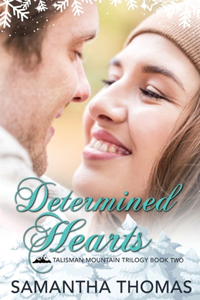 Determined Hearts: Talisman Mountain Trilogy Book Two