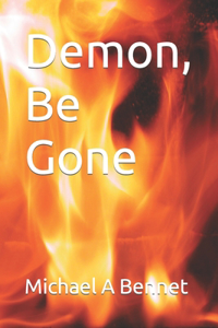 Demon, Be Gone