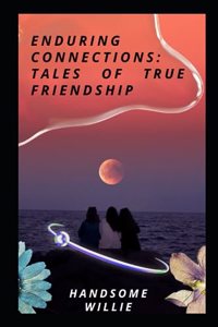 Enduring Connections