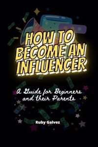 How to Become an Influencer