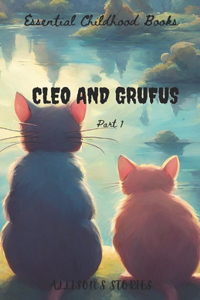 Cleo and Grufus - Part 1