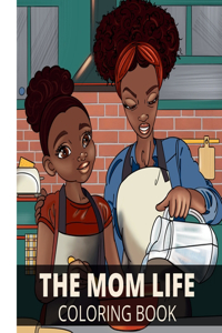 Mom Life Coloring Book