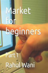 Market for beginners