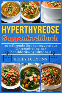 Hyperthyreose Suppe Kochbuch
